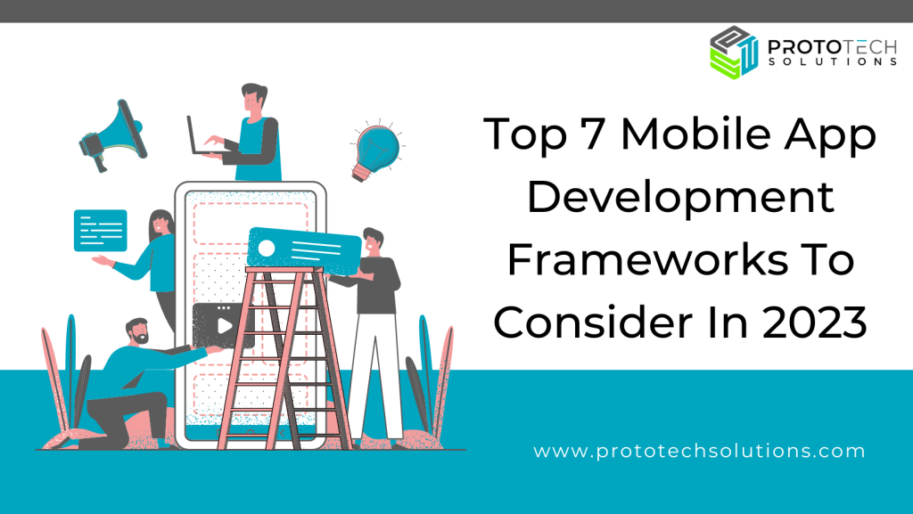 Mobile App Development Frameworks To Consider In 2023