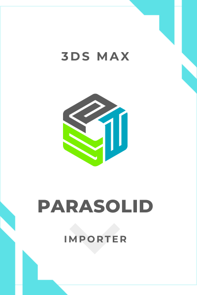 Parasolid Importer for 3DS Max