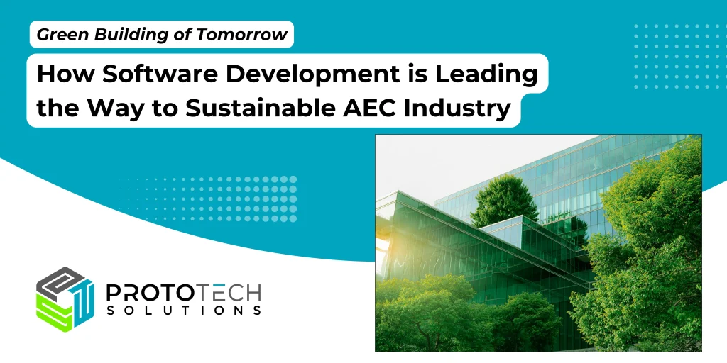 How Software Development is Leading the Way to Sustainable AEC Industry