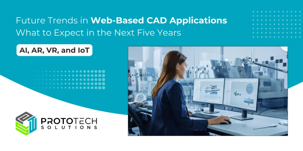 Future Trends in Web-Based CAD Applications_ What to Expect in the Next Five Years