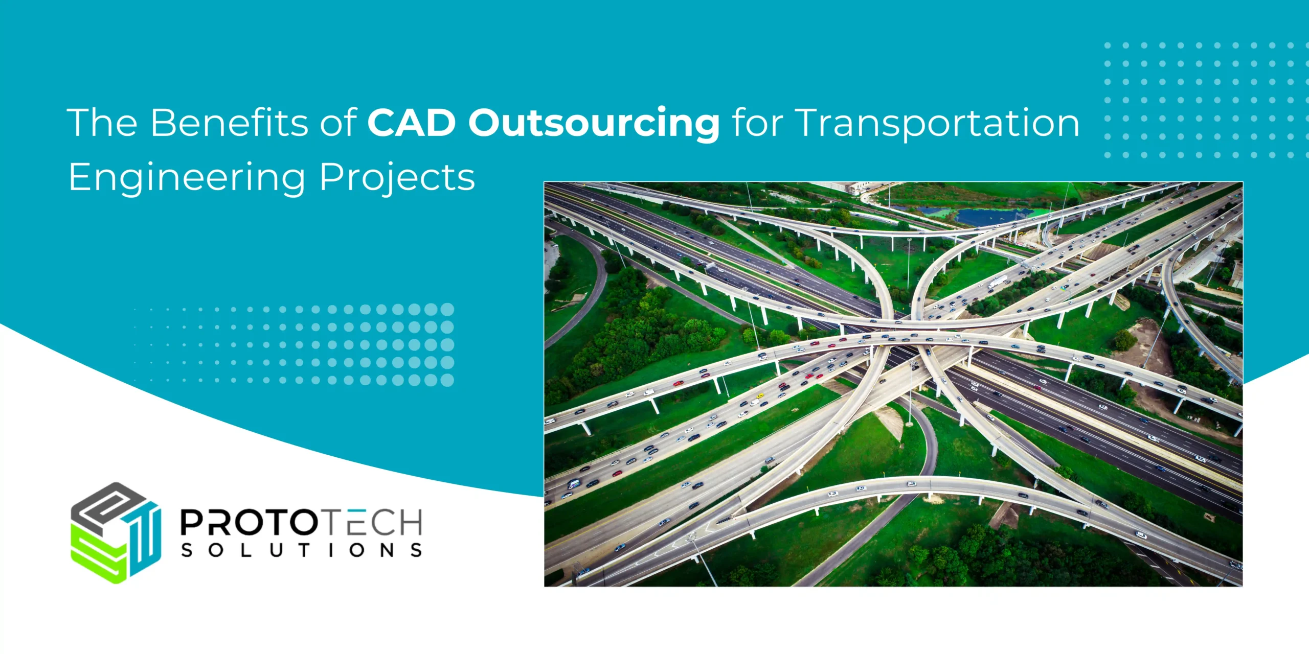 The Benefits of CAD Outsourcing for Transportation Engineering Projects