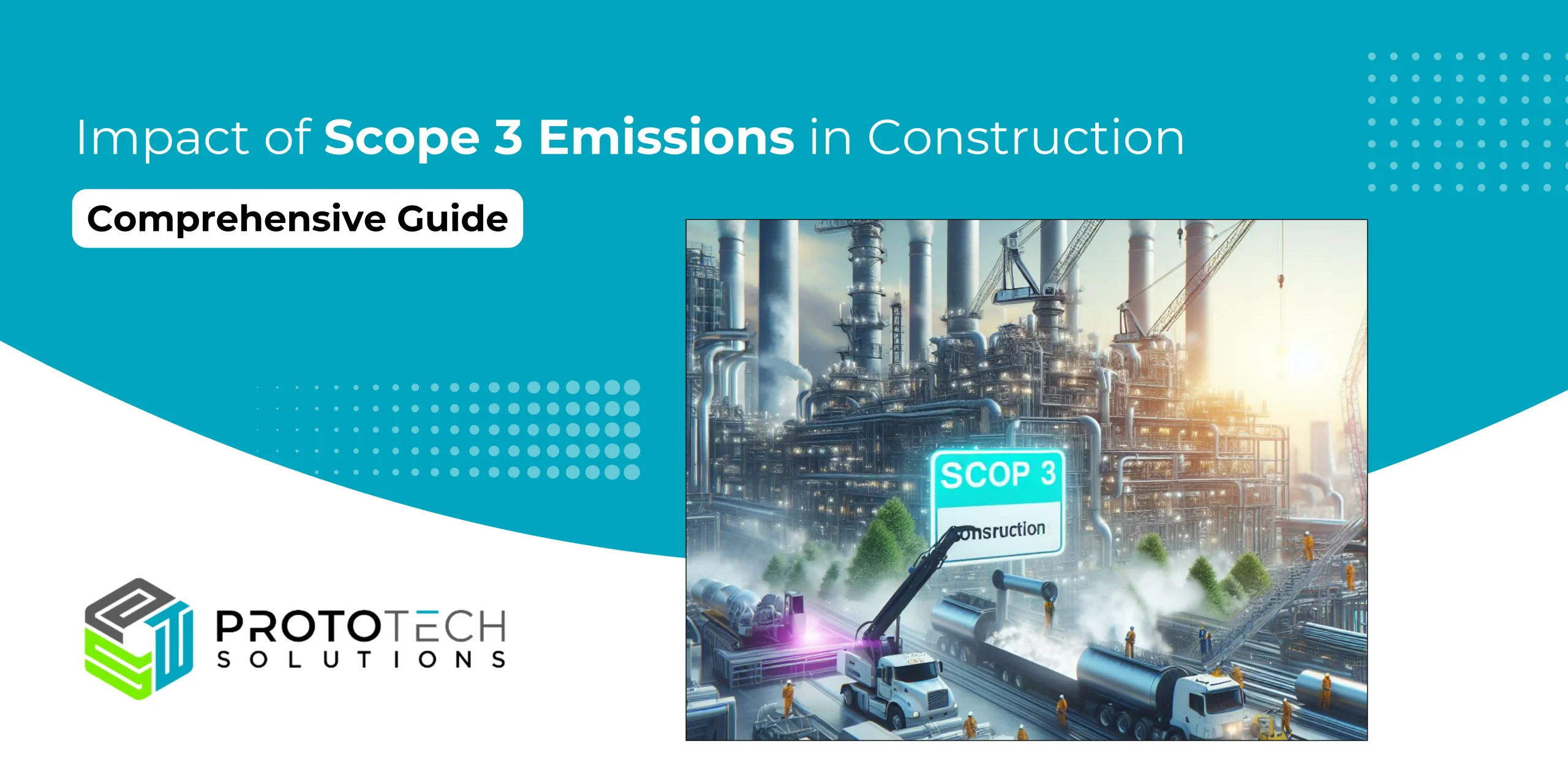 Impact of Scope 3 Emissions in Construction: A Comprehensive Guide