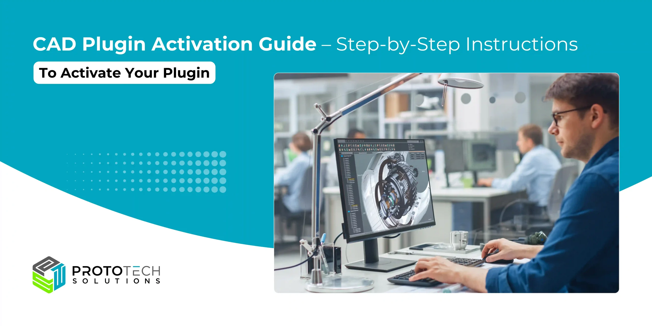 CAD Plugin Activation Guide – Step-by-Step Instructions CAD Plugin Activation Guide – Step-by-Step Instructions